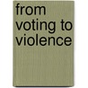 From Voting to Violence door Jack Snyder