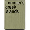 Frommer's Greek Islands door Peter Kerasiotis