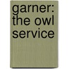 Garner: The Owl Service by Alan Garner
