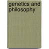 Genetics and Philosophy by Paul Griffiths