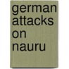 German Attacks on Nauru door Ronald Cohn