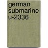 German Submarine U-2336 door Ronald Cohn