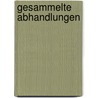Gesammelte Abhandlungen door Gustav Kirchhoff