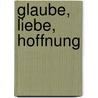 Glaube, Liebe, Hoffnung door ÖdöN. Von Horváth