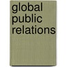 Global Public Relations door Ashli Stokes