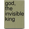 God, the Invisible King door Herbert George Wells
