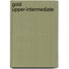 Gold Upper-Intermediate by Sally Burgess