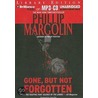 Gone, But Not Forgotten door Phillip Margolin