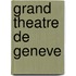 Grand Theatre De Geneve