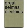 Great Seimas of Vilnius door Ronald Cohn