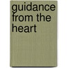 Guidance From The Heart door Ph.D. Andria R. Smith