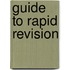 Guide To Rapid Revision