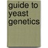 Guide to Yeast Genetics