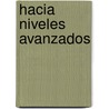 Hacia Niveles Avanzados by Stiegler/Jimenez