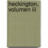 Heckington, Volumen Iii