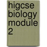 Higcse Biology Module 2 door University Of Cambridge Local Examinatio