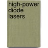 High-power Diode Lasers door R. Diehl