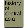 History Of Central Asia door Frederic P. Miller