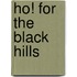 Ho! for the Black Hills