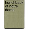 Hunchback Of Notre Dame door Victor Hugo