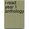 I-Read Year 1 Anthology by Tony Mitton