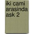 Iki Cami Arasinda Ask 2