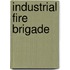 Industrial Fire Brigade