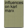 Influences on Karl Marx by Ronald Cohn