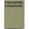 Intermetallic Compounds by R.L. Fleischer