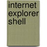 Internet Explorer Shell by Ronald Cohn