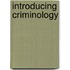 Introducing Criminology