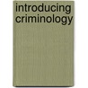 Introducing Criminology door Clive Norris