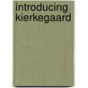Introducing Kierkegaard door Dave Robinson