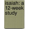 Isaiah: A 12-Week Study door Drew Hunter