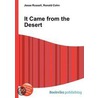 It Came from the Desert door Ronald Cohn
