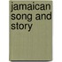Jamaican Song and Story