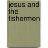 Jesus and the Fishermen door Sophie Piper