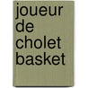 Joueur de Cholet Basket by Source Wikipedia
