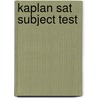 Kaplan Sat Subject Test door Mark Willner