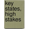 Key States, High Stakes door Charles S. Bullock