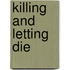 Killing and Letting Die
