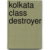 Kolkata Class Destroyer door Ronald Cohn