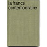 La France Contemporaine door William F. Edmiston