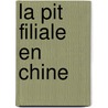 La Pit Filiale En Chine door Yu-Pao-Tchen