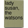 Lady Susan, The Watsons by Jane Austen