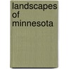 Landscapes of Minnesota door Susy Svatek Ziegler