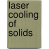 Laser Cooling of Solids by V.V. Samartsev
