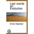 Last Words On Evolution