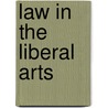 Law In The Liberal Arts by Austin Sarat