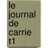 Le Journal de Carrie T1